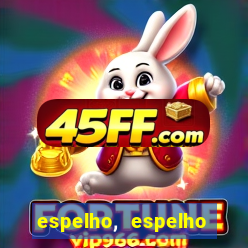 espelho, espelho meu topflix